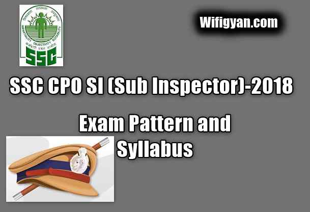 SSC CPO SI(Sub Inspector)-2018, Exam Pattern and Syllabus Full Information