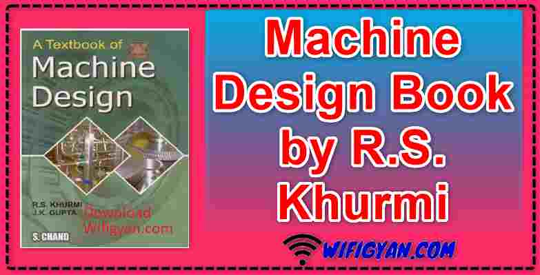 Machine Design Book by R.S. Khurmi Free PDF Download