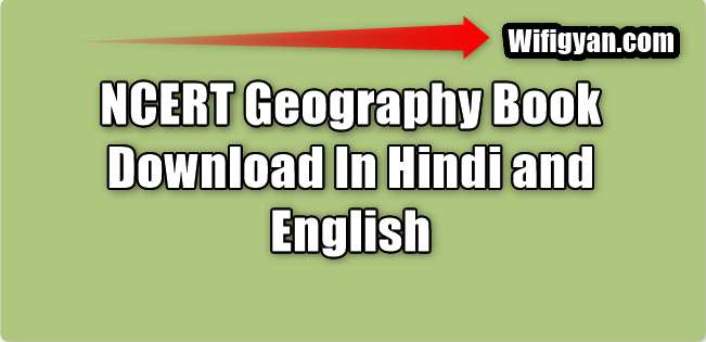 NCERT Geography Book Pdf Download in Hindi and English