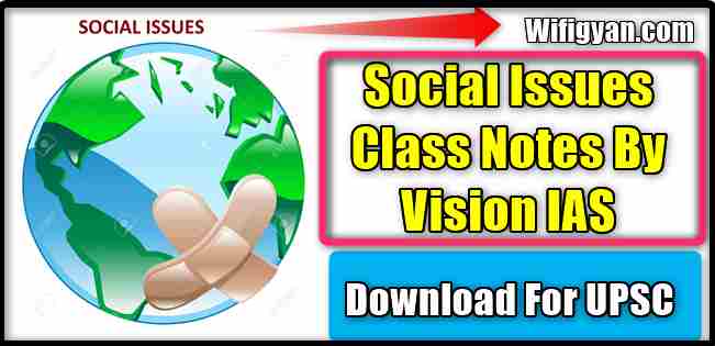 Vision IAS Social Issues (सामाजिक मुद्दे) Complete Notes Download