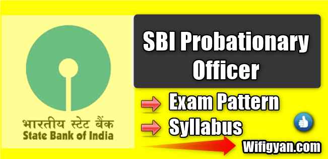SBI PO Exam Pattern, Selection Process and Syllabus In Hindi