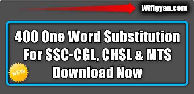 400 One Word Substitution For SSC-CGL Free PDF Download 