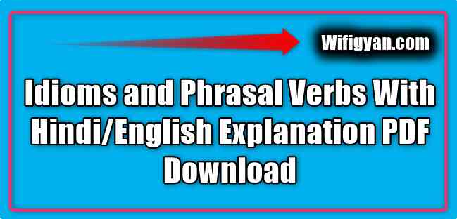 Idioms and Phrasal Verbs With Hindi/English Explanation PDF Download