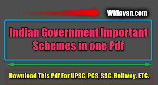 Indian Government Important Schemes