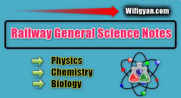 Railway General Science Notes
