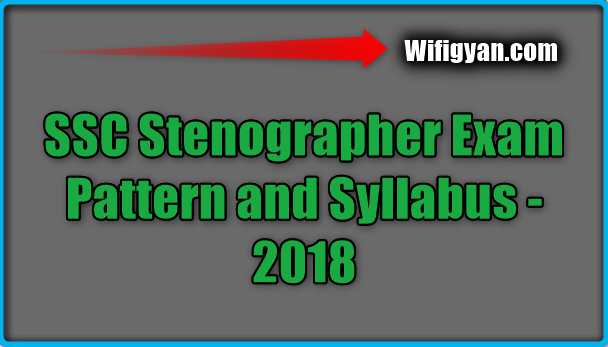 SSC Stenographer Exam Pattern and Syllabus -2018