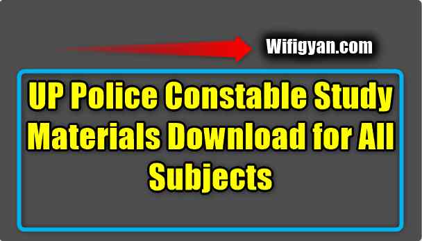 UP Police Constable Study Materials Download for All Subjects