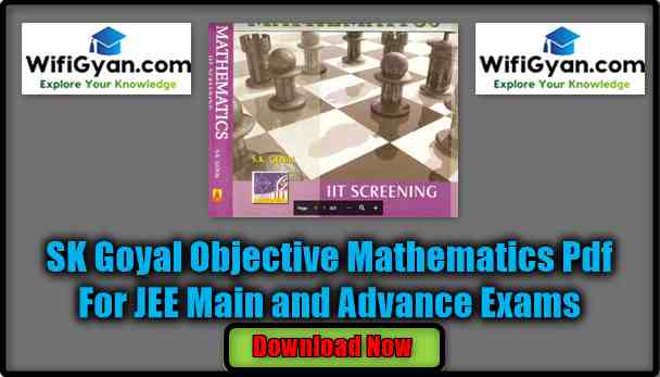 SK Goyal Objective Mathematics Pdf For JEE Main and Advance Exams