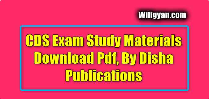 CDS Exam Study Materials Download Pdf, By Disha Publications