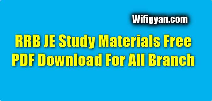 RRB JE Study Materials Free PDF Download For All Branch