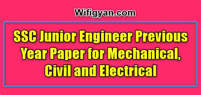 SSC Junior Engineer Previous Year Paper for Mechanical, Civil and Electrical