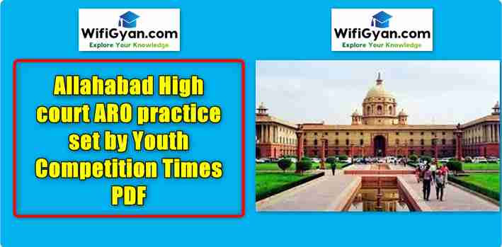 Allahabad High court ARO practice set by Youth Competition Times PDF