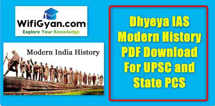 Dhyeya IAS Modern History PDF Download For UPSC and State PCS