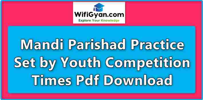 Mandi Parishad Practice Set by Youth Competition Times Pdf Download