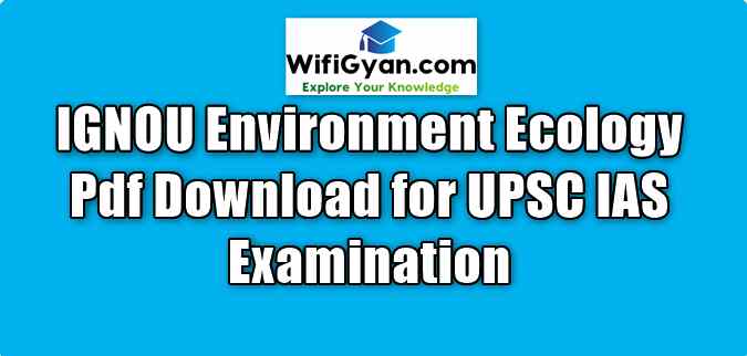IGNOU Environment Ecology Pdf Download for UPSC IAS Examination