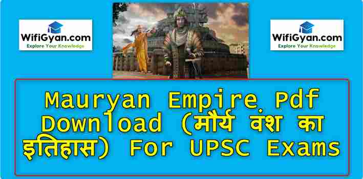 Mauryan Empire Pdf Download (मौर्य वंश का इतिहास) For UPSC Exams