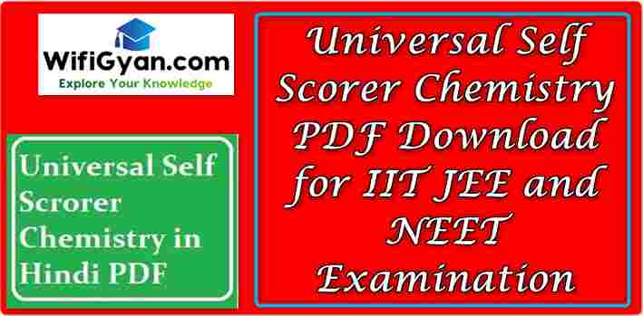 Universal Self Scorer Chemistry PDF Download for IIT JEE and NEET Examination