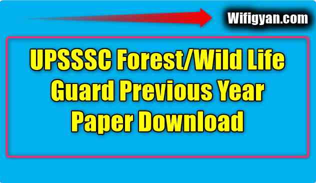 UPSSSC Forest/Wild Life Guard Previous Year Paper Download