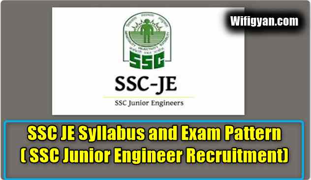 SSC JE Syllabus and Exam Pattern ( SSC Junior Engineer Recruitment)