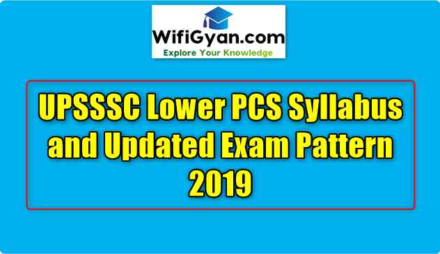 UPSSSC Lower PCS Syllabus and Updated Exam Pattern 2019