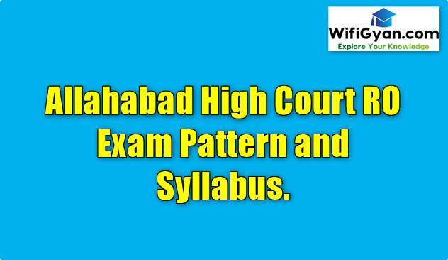 Allahabad High Court RO Exam Pattern and Syllabus.