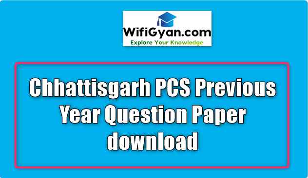 Chhattisgarh PCS Previous Year Question Paper download