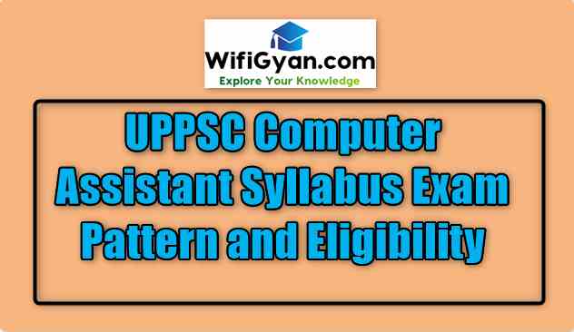 UPPSC Computer Assistant Syllabus Exam Pattern and Eligibility