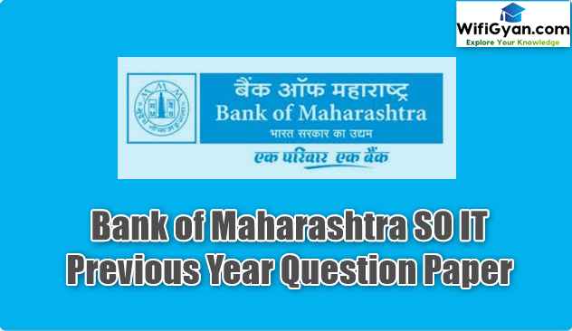 Bank of Maharashtra SO IT Previous Year Question Paper