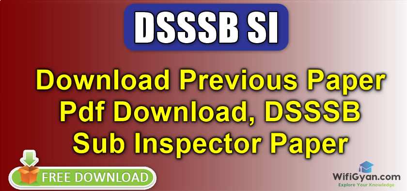 DSSSB SI Previous Paper Pdf Download, DSSSB Sub Inspector Paper