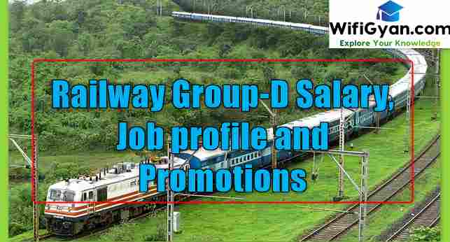 Railway Group-D Salary, Job profile and Promotions