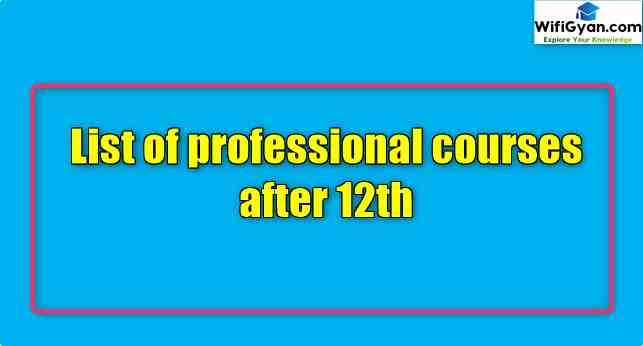 List Of Professional Courses After 12th For Science Commerce Vacancy