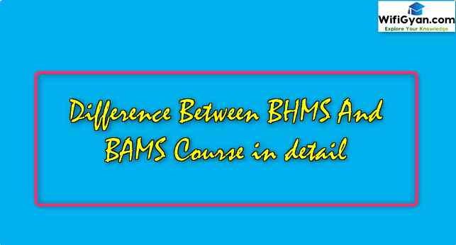 Difference Between BHMS And BAMS Course in detail