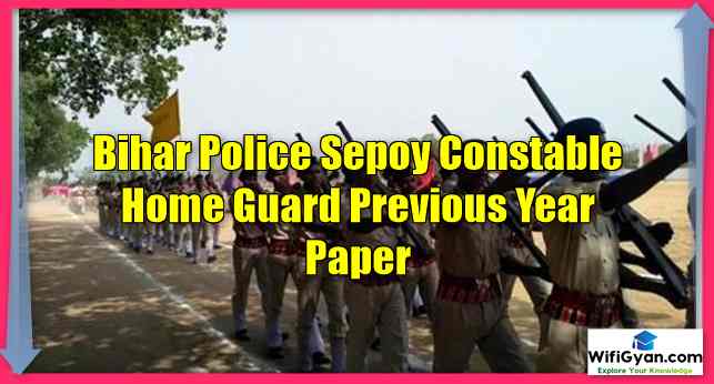 Bihar Police Sepoy Constable Home Guard Previous Year Paper