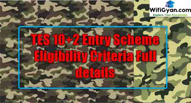 TES 10+2 Entry Scheme Eligibility Criteria Full details