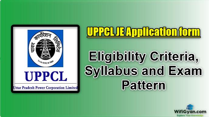 UPPCL JE Application form: Eligibility Criteria, Syllabus and Exam Pattern