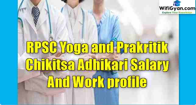 RPSC Yoga and Prakritik Chikitsa Adhikari Salary And Work profile