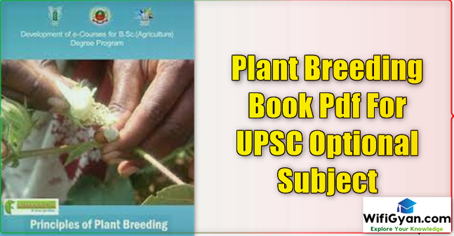 Plant Breeding Book Pdf For UPSC Optional Subject. Download Principles Of Plant Breeding Book.